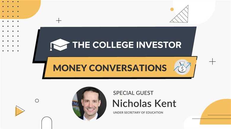 Under Secretary of Education Nicholas Kent Explains the July 1 Student Loan Changes