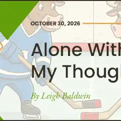 Alone with My Thoughts – 10/30/26